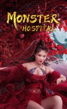 Monster Hospital 2021 (Çin)