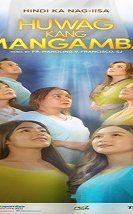 Huwag Kang Mangamba 2021 (Filipinler)