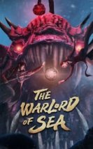 The Warlord of the Sea 2021 (Çin)