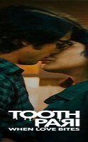 Tooth Pari When Love Bites 2023 (Hindistan)