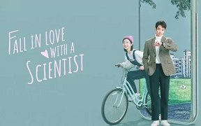 Fall in Love with a Scientist 2021 (Çin)